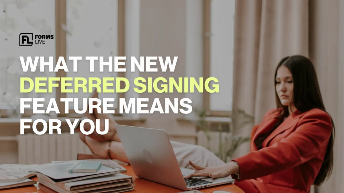 Stop Chasing Signatures and Close Deals Faster – What the New Deferred Signing Feature Means for You